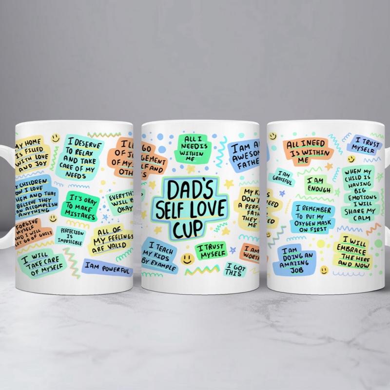 Dad Self Love Cup Mug