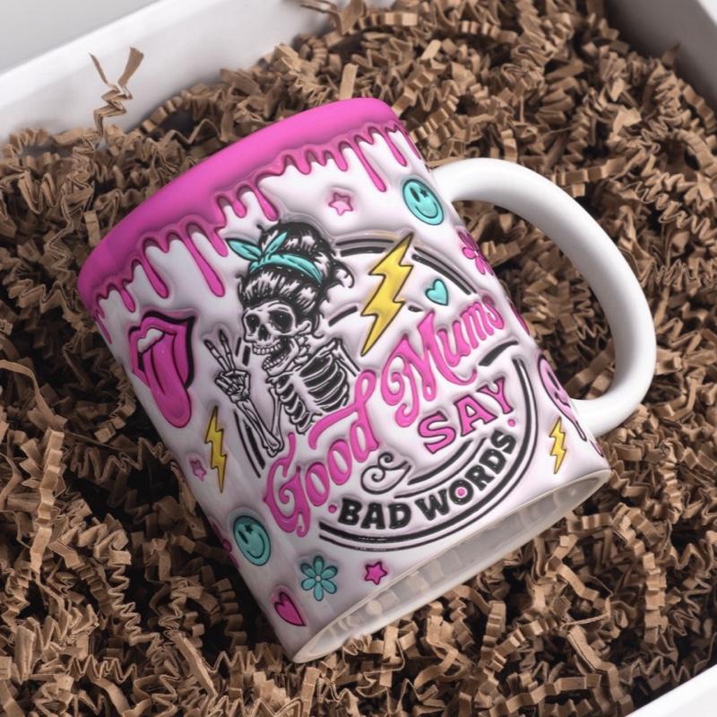 Good Mums Say Bad Words Mug