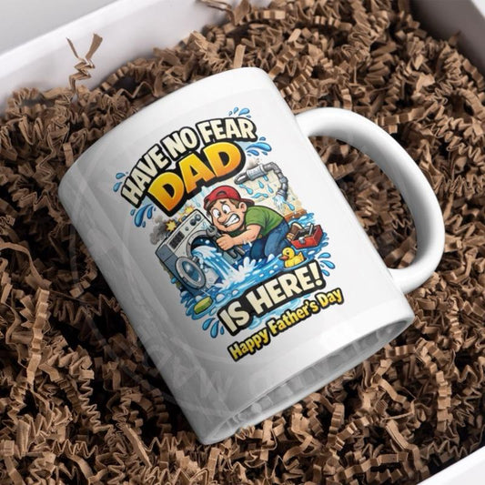 Have No Fear Dad Is Here Design Mug for Father's Day Gift - Perfect for Dad Lovers